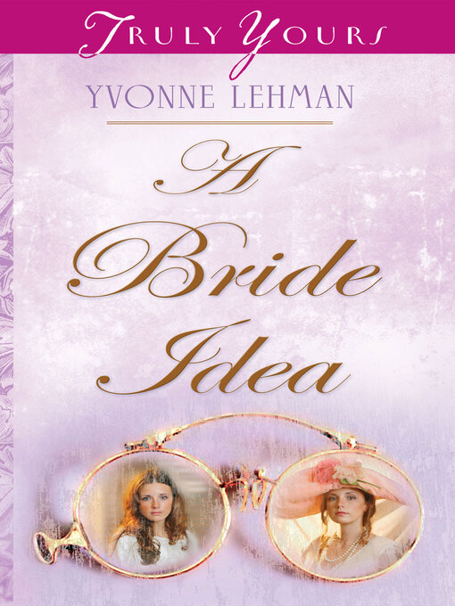 Title details for Bride Idea by Yvonne Lehman - Available